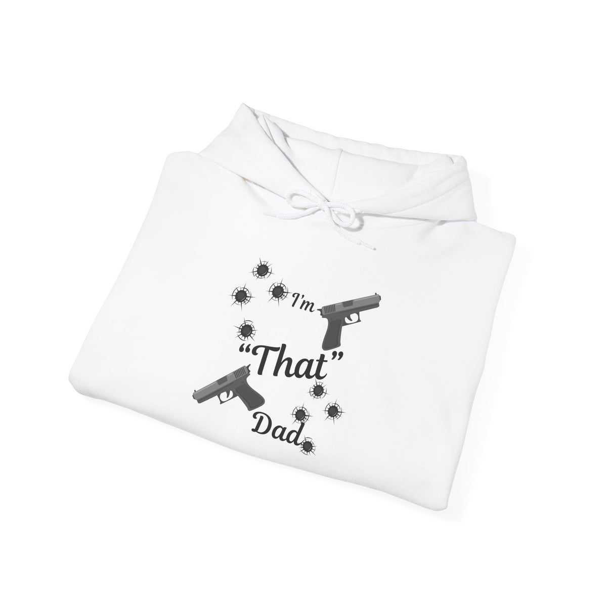 "I'm That Dad" Funny Sweatshirt for Dads