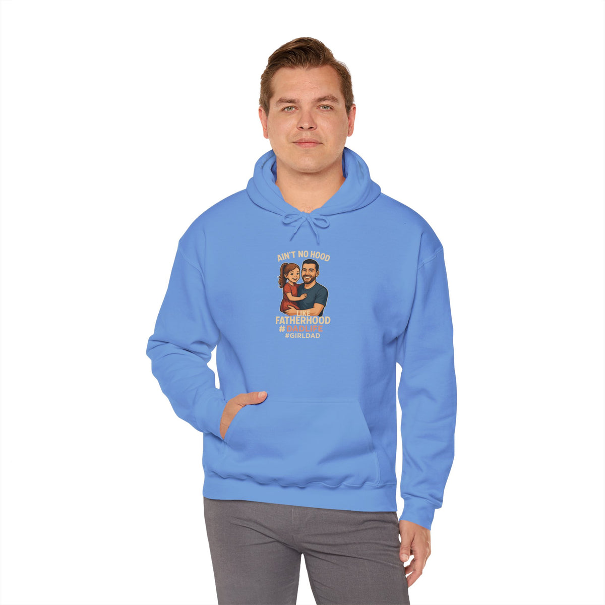 Ain't No Hood Like Fatherhood Hooded Sweatshirt Dad Life #GirlDad