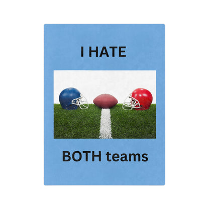 I Hate Both Teams-Light Blue