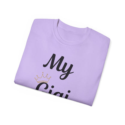 My Gigi Is a Queen Unisex Ultra Cotton Tee - Perfect Gift for Grandmothers