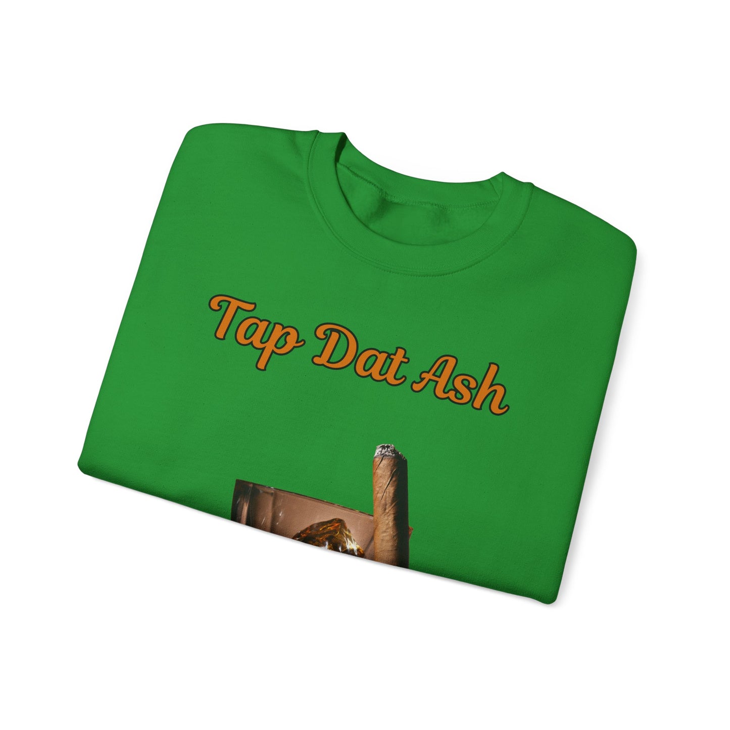 Tap Dat Ash 3 Drink Style Sweatshirt