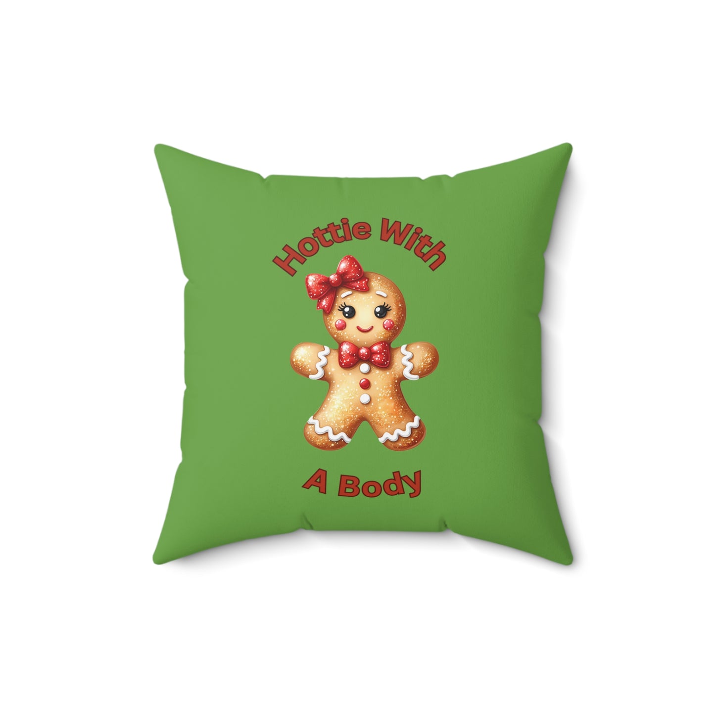 Hottie With A Body-Spun Polyester Square Pillow (Lt Green)