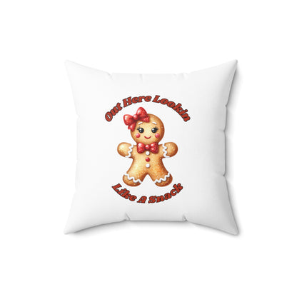 Out Here Lookin Like A Snack 2-Spun Polyester Square Pillow (White)