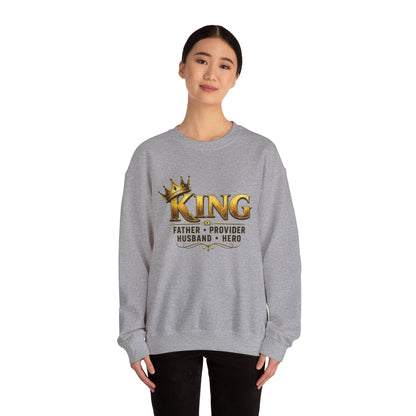 King Father Provider Husband Hero Crewneck Sweatshirt — Father's Day