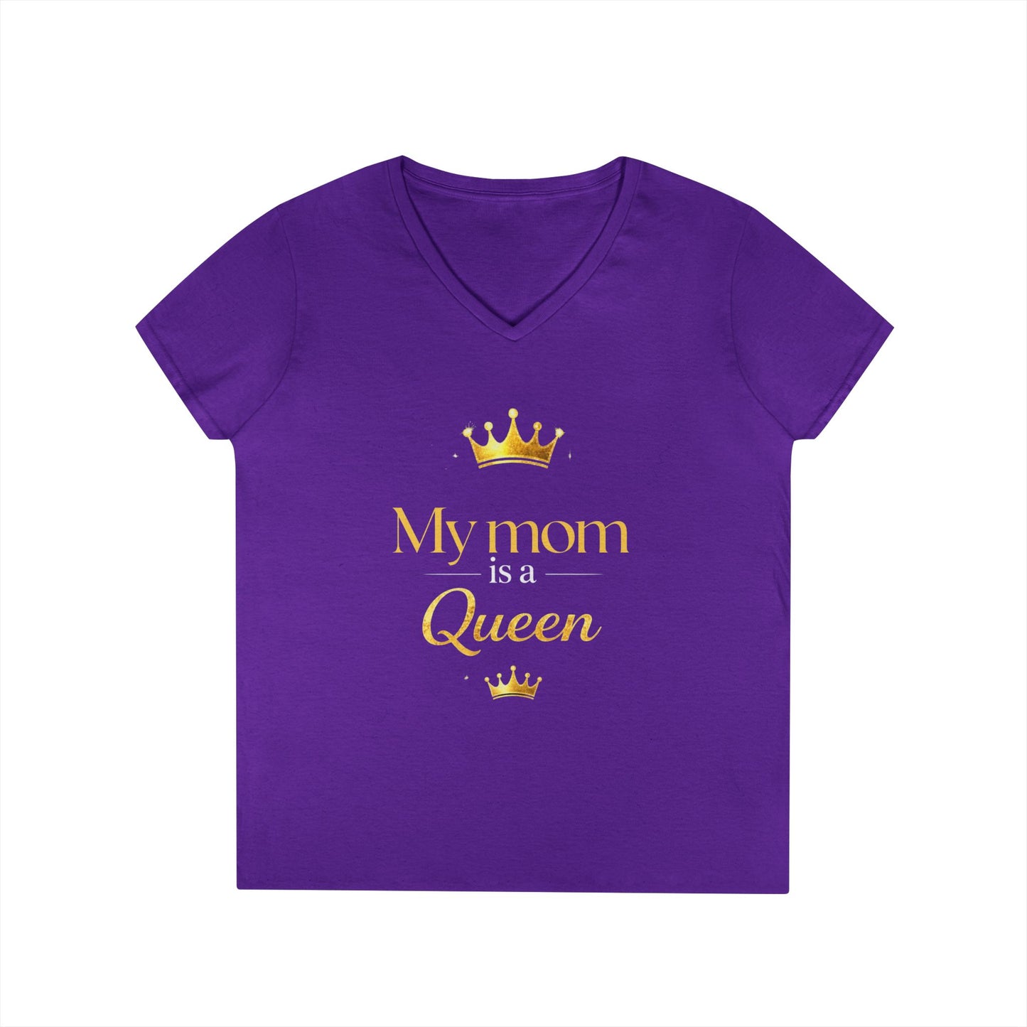My Mom Is A Queen V-Neck Tee