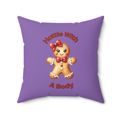 Hottie With A Body-Spun Polyester Square Pillow (Lt Purple)