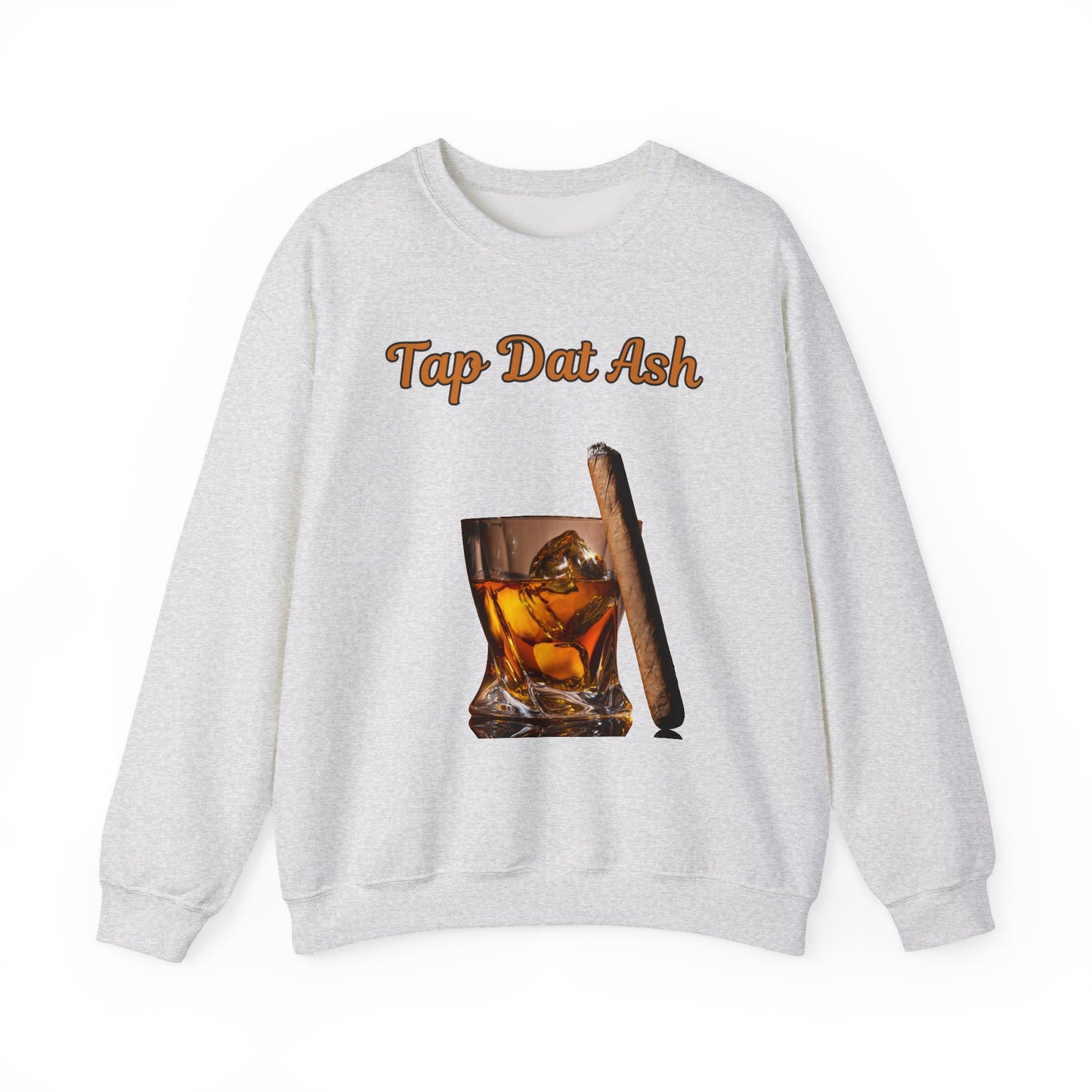 Tap Dat Ash 3 Drink Style Sweatshirt
