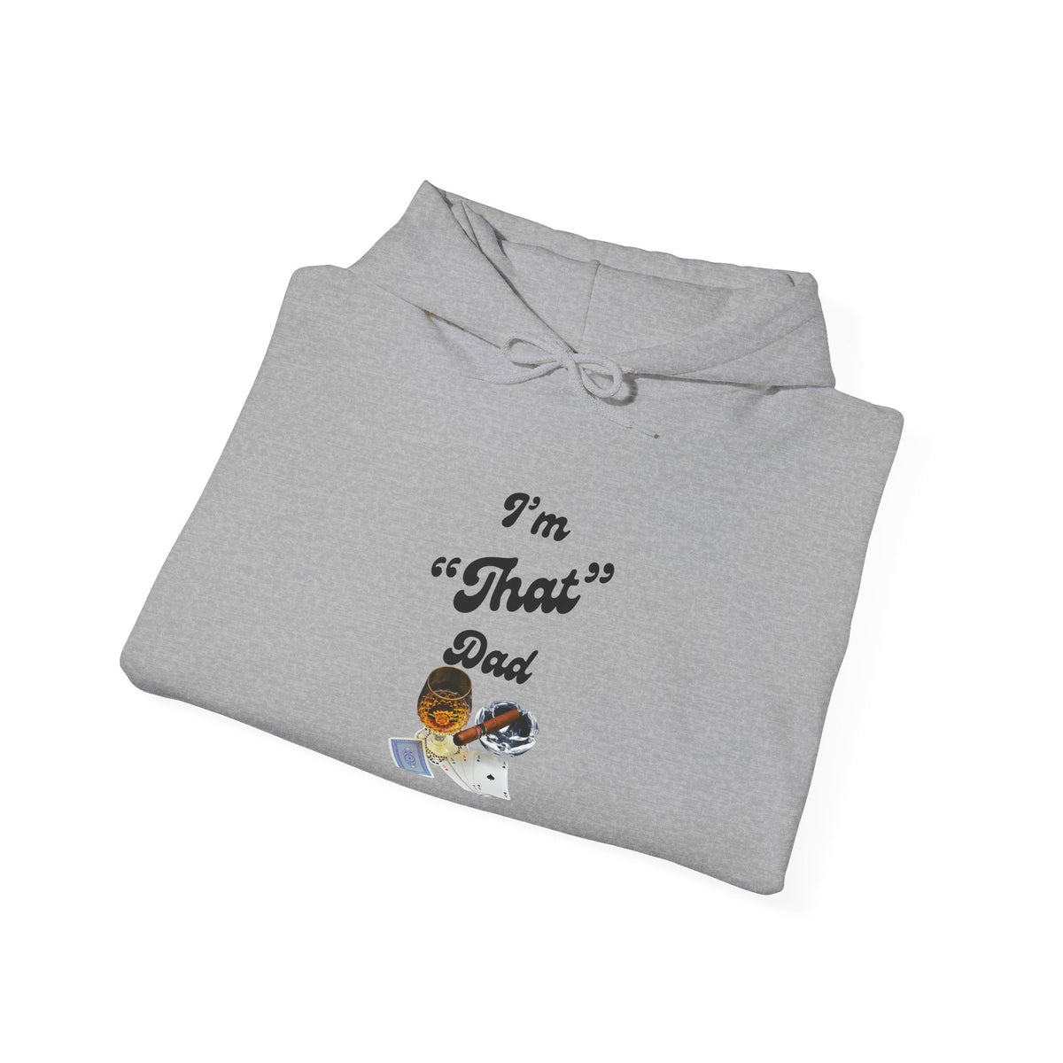 I'm "That" Dad Hoodie