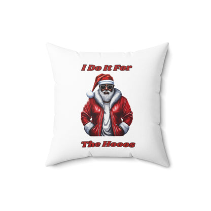 I Do It For The Hooos- Spun Polyester Square Pillow (White)