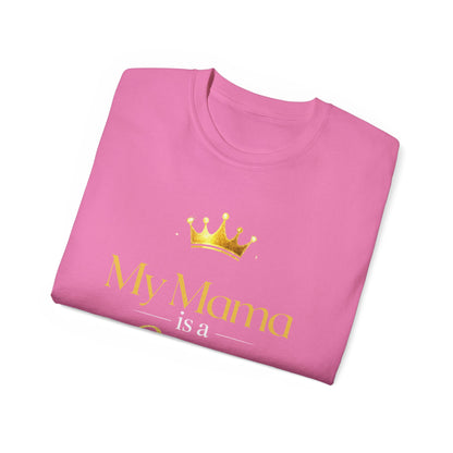 My Mama Is a Queen T-Shirt — Gold Crown Mother's Day Tee