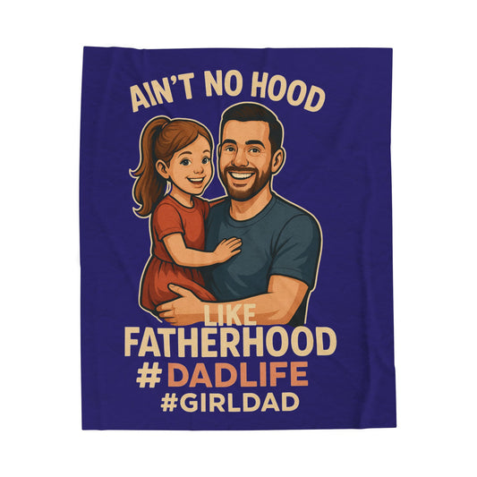 “Ain’t No Hood Like Fatherhood” #DadLife Girl Dad Gift (Blue)