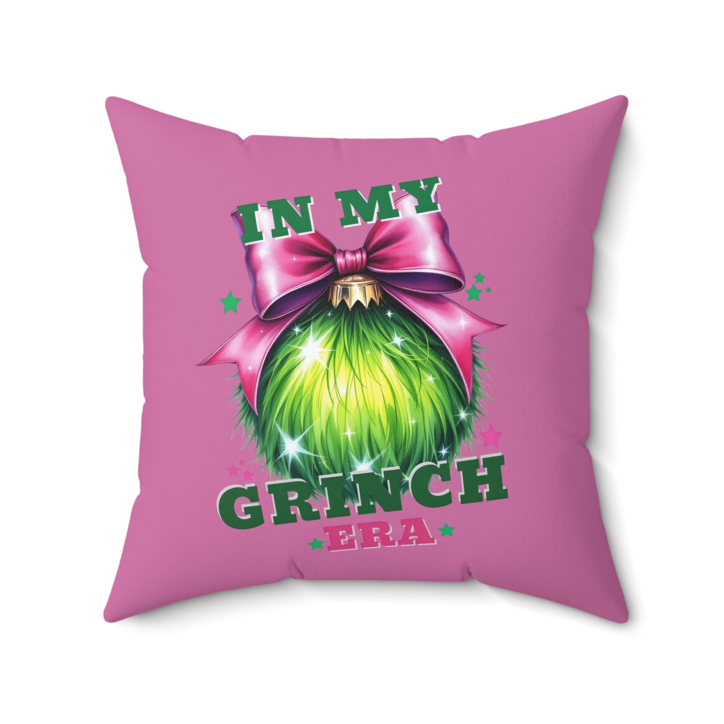 In My Grinch Era-Spun Polyester Square Pillow (Lt Pink)