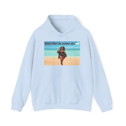 Hotter Than The Summer Sun Hooded Sweatshirt