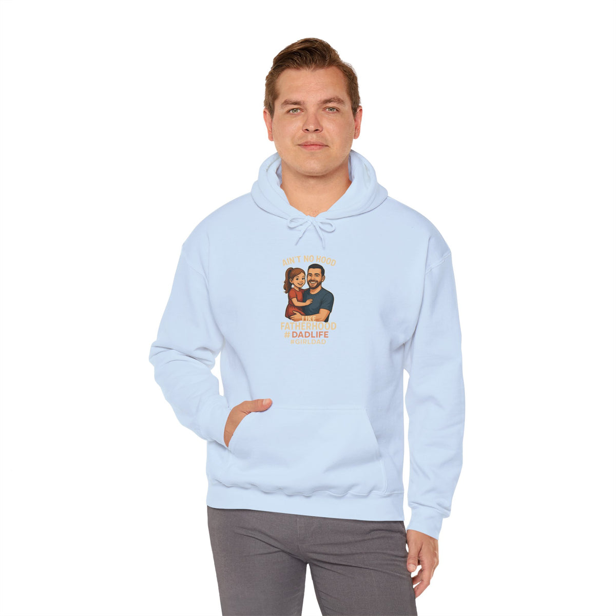 Ain't No Hood Like Fatherhood Hooded Sweatshirt Dad Life #GirlDad