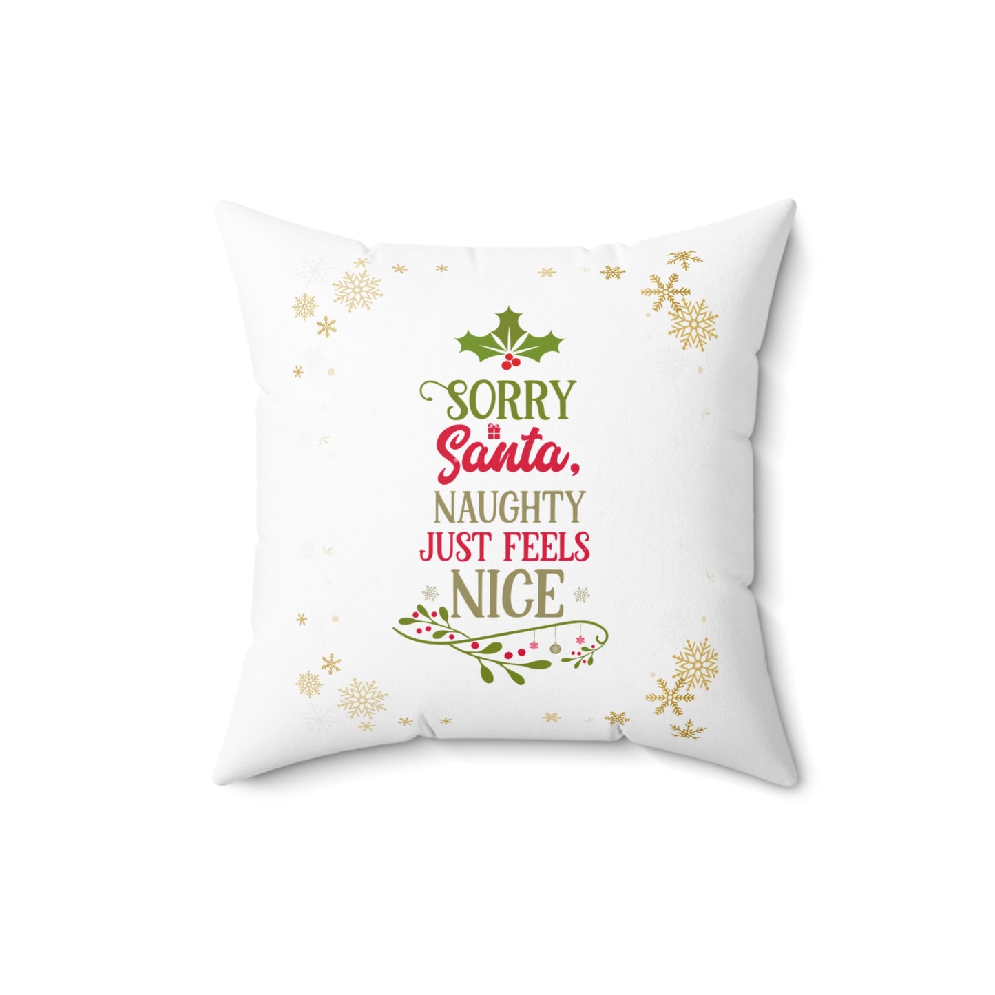 Naughty Feels Nice Pink-Spun Polyester Square Pillow (White)