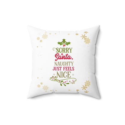 Naughty Feels Nice Pink-Spun Polyester Square Pillow (White)