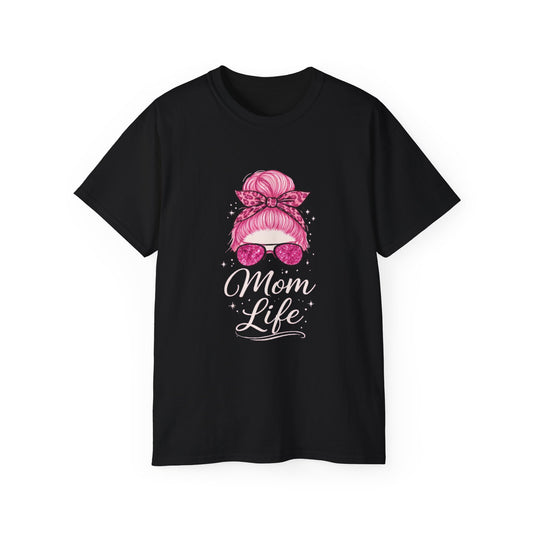 Mom Life Graphic Tee — Pink Messy Bun Sunglasses Mother's Day T-Shirt
