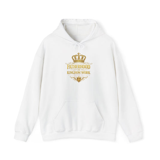 Fatherhood Kingdom Work Hoodie — Christian Dad Crown Design