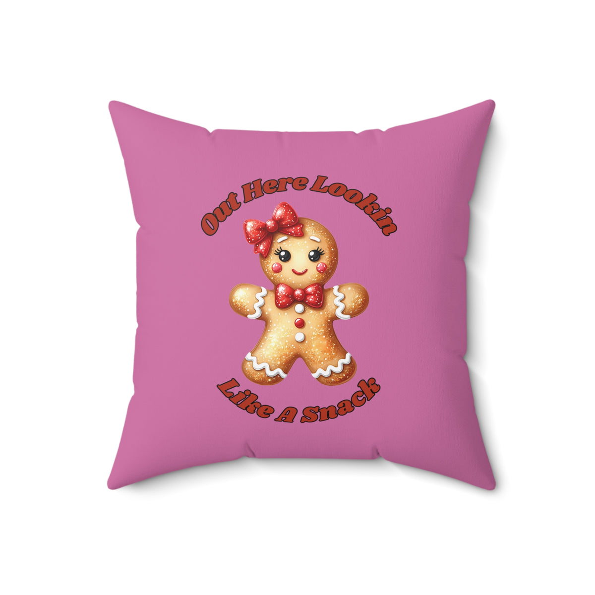 Out Here Lookin Like A Snack 2-Spun Polyester Square Pillow (Lt Pink)