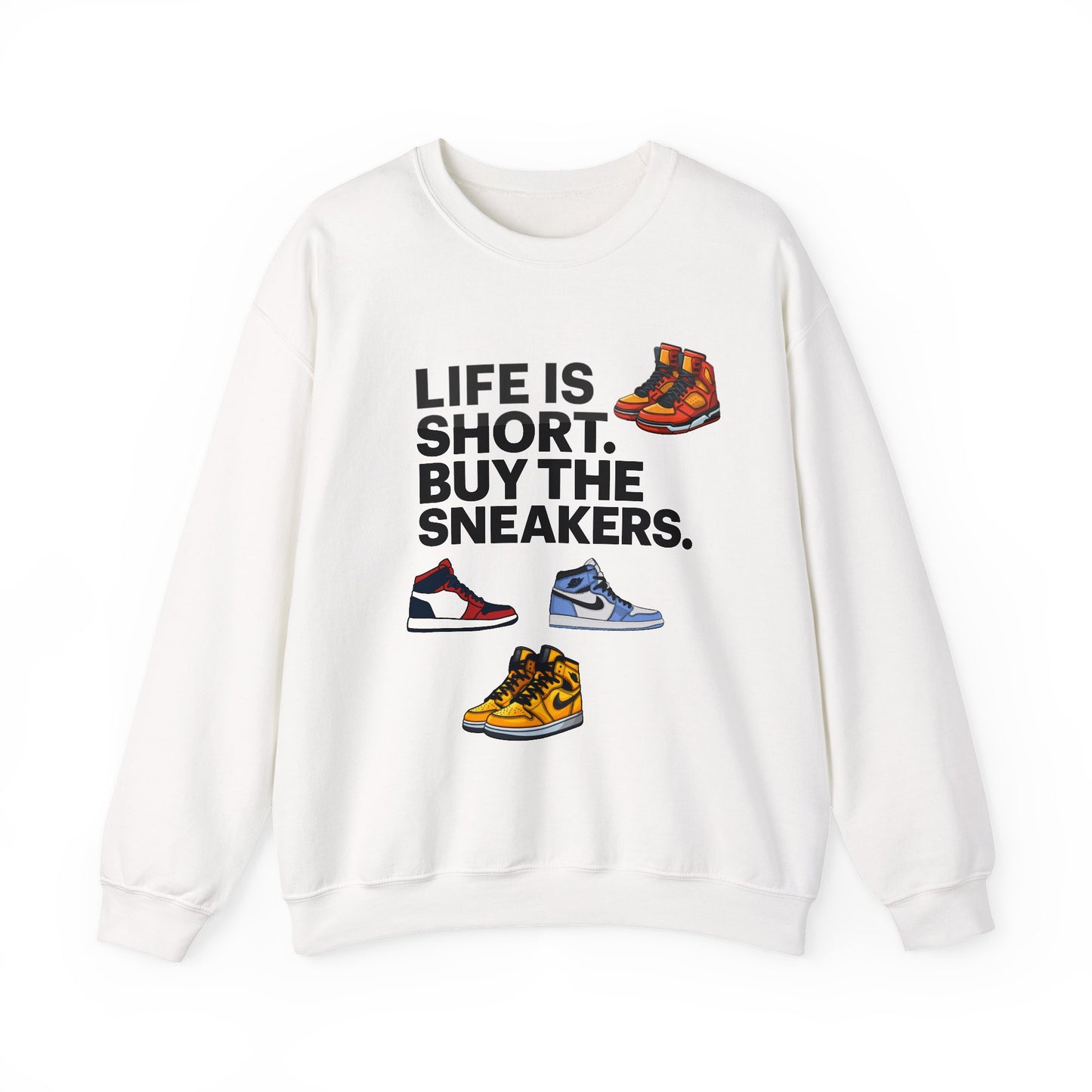 Life is Short Sneaker Sweatshirt
