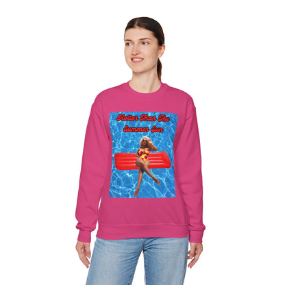Hotter Than The Summer Sun Crewneck Sweatshirt