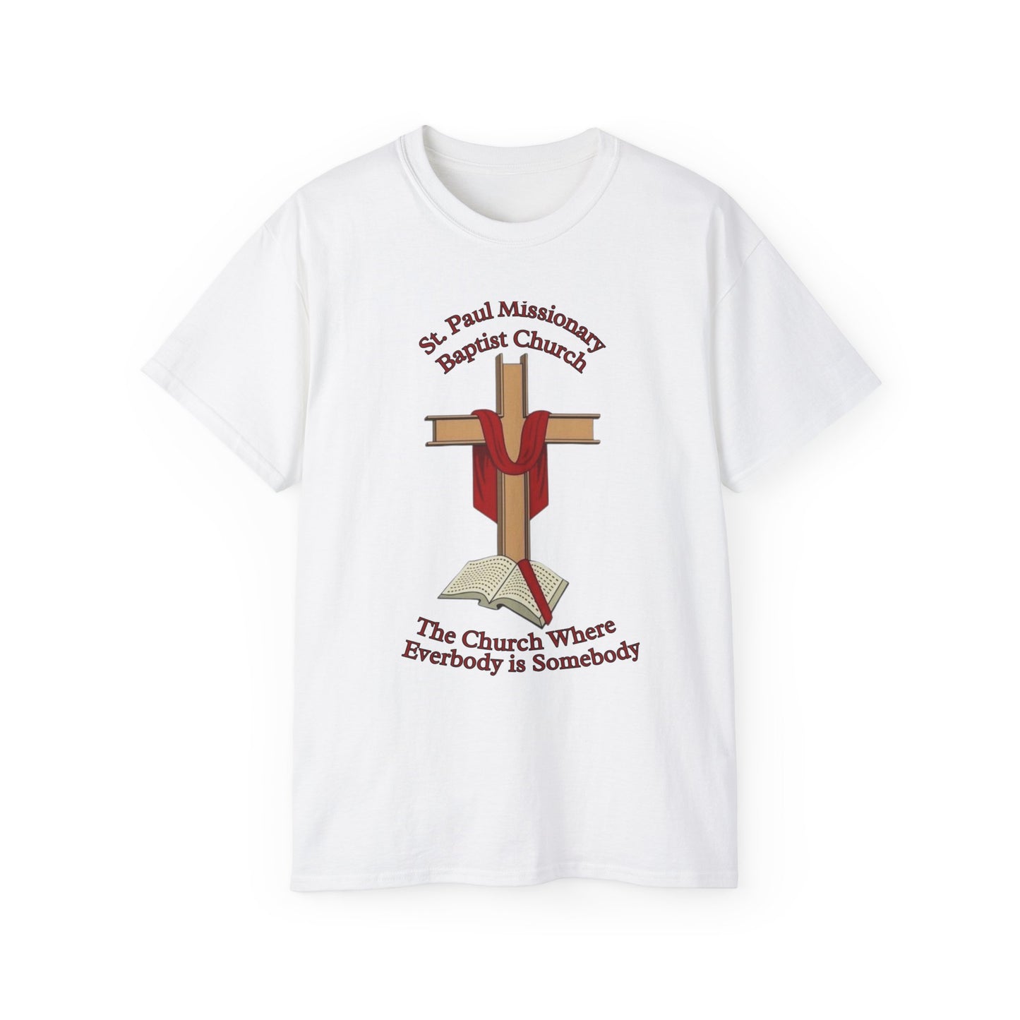 Church T-Shirt — St. Paul Missionary Baptist Church "The Church Where Everybody is Somebody"