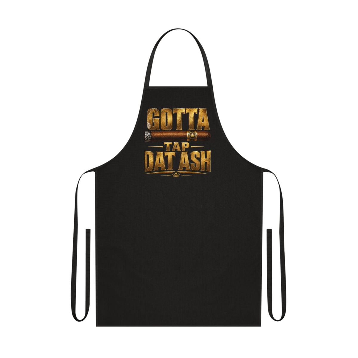 "Gotta Tap Dat Ash" BBQ Grill Apron