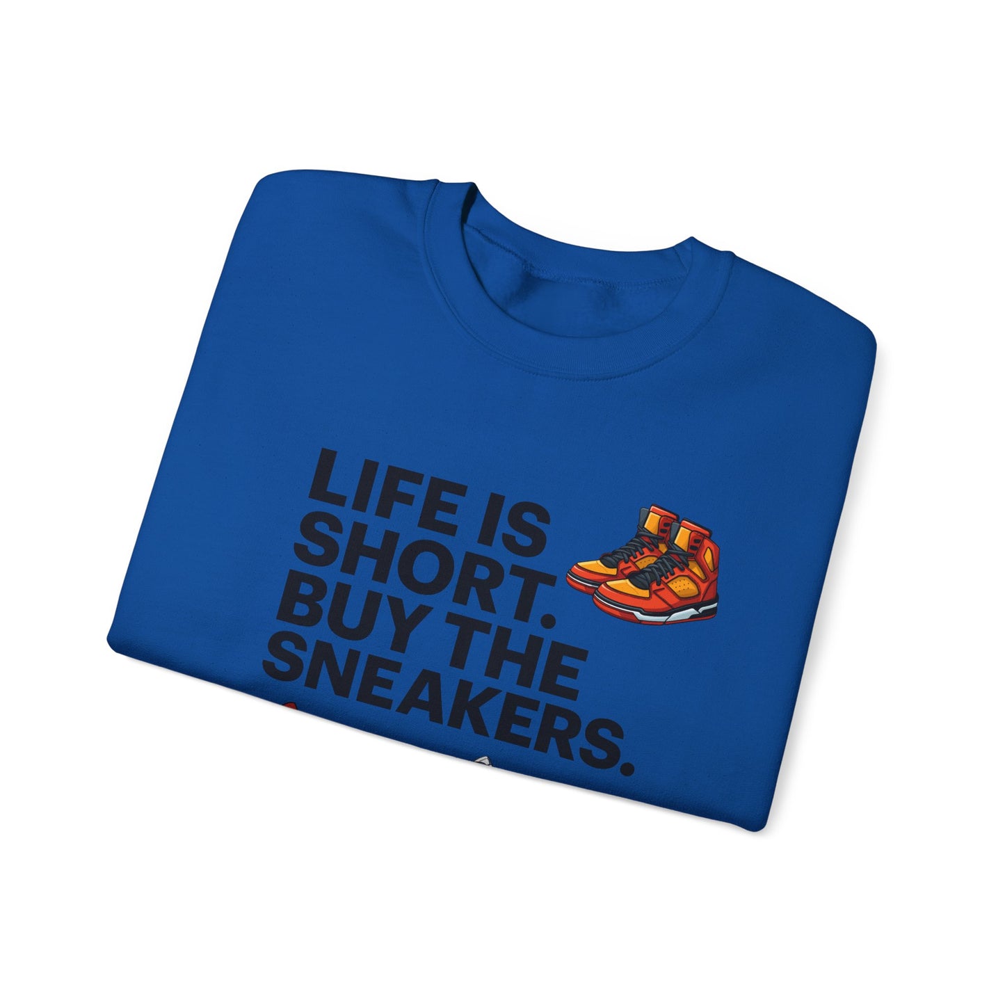 Life is Short Sneaker Sweatshirt
