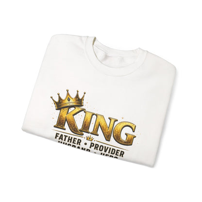 King Father Provider Husband Hero Crewneck Sweatshirt — Father's Day