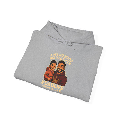 Ain't No Hood Like Fatherhood Hoodie for Dads