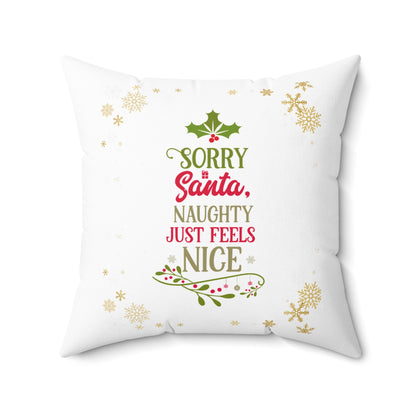 Naughty Feels Nice Pink-Spun Polyester Square Pillow (White)