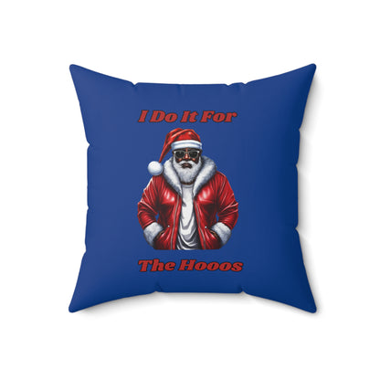 I Do It For The Hooos-Spun Polyester Square Pillow (Dk Blue)