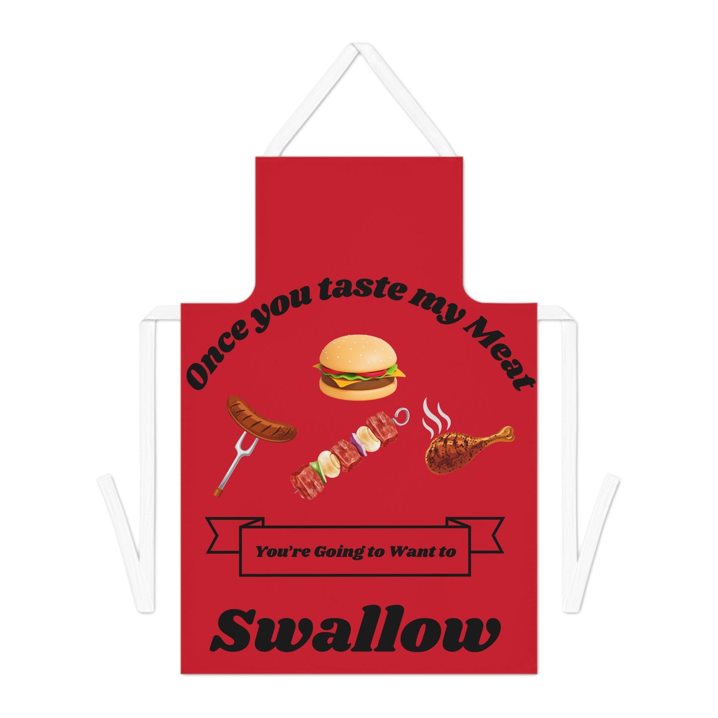 Once You Taste My Meat Apron - Dk Red