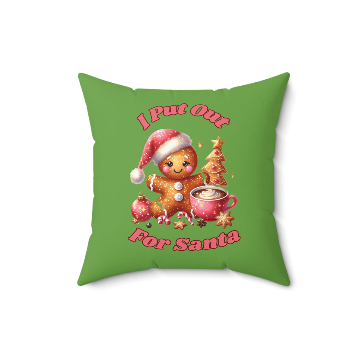 I Put Out For Santa-Spun Polyester Square Pillow (Lt Green)