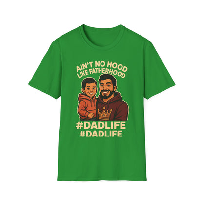 Ain't No Hood Like Fatherhood T-Shirt - #DadLife Unisex Softstyle Tee