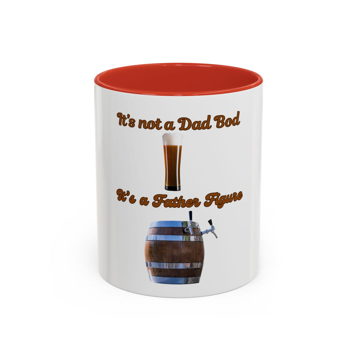 "It's Not a Dad Bod, It's a Father Figure" -coffee mug
