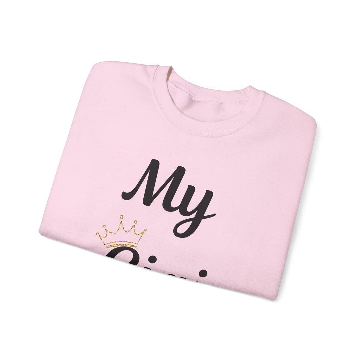 My Gigi Is a Queen Sweatshirt