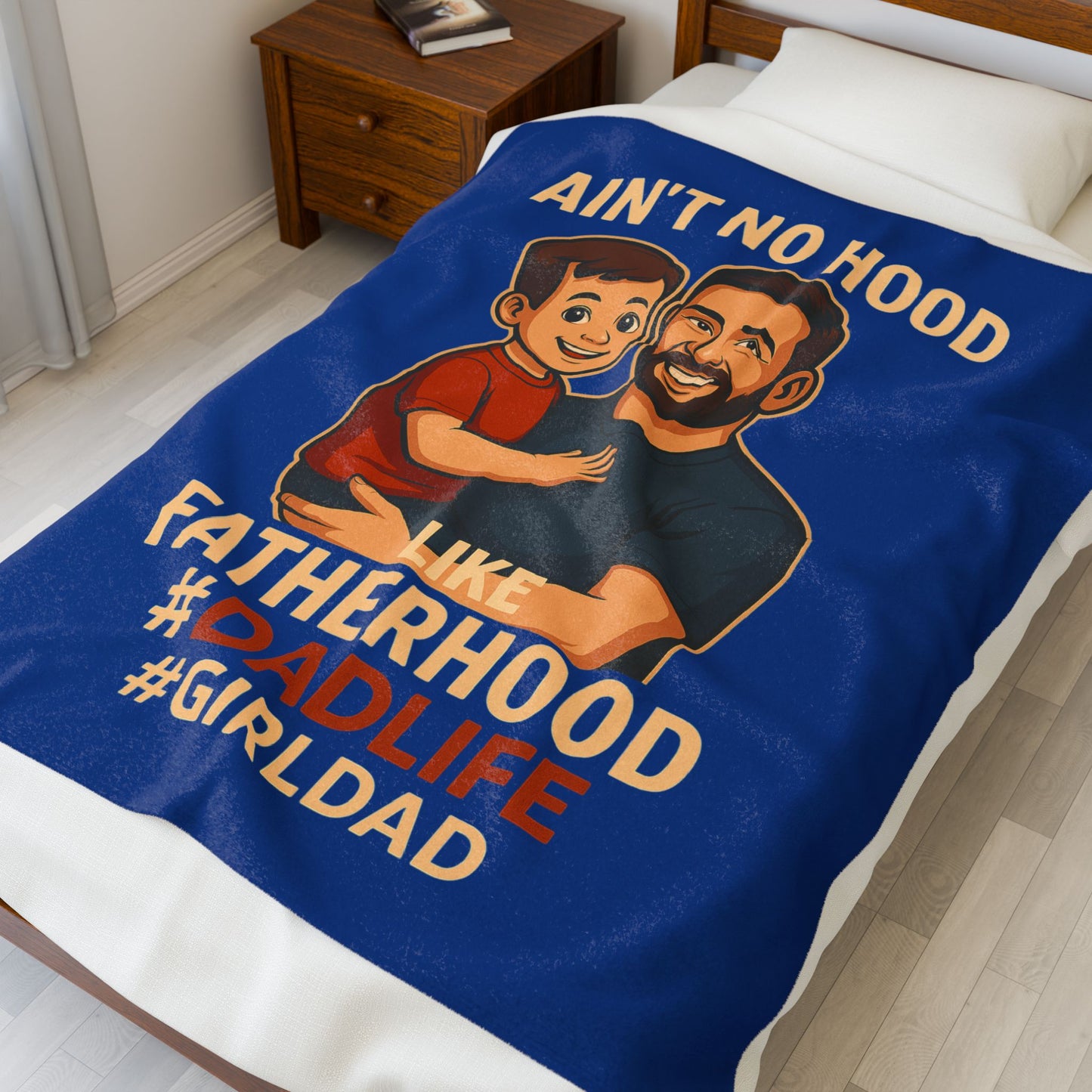 C-Blue Ain't No Hood Like The Fatherhood Velveteen Plush Blanket