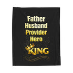 "Father Husband Provider Hero King" Velveteen Blanket (Black) Gift for Dad