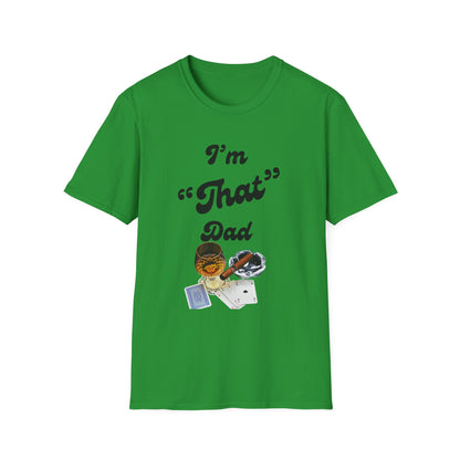 I'm 'That' Dad Tee
