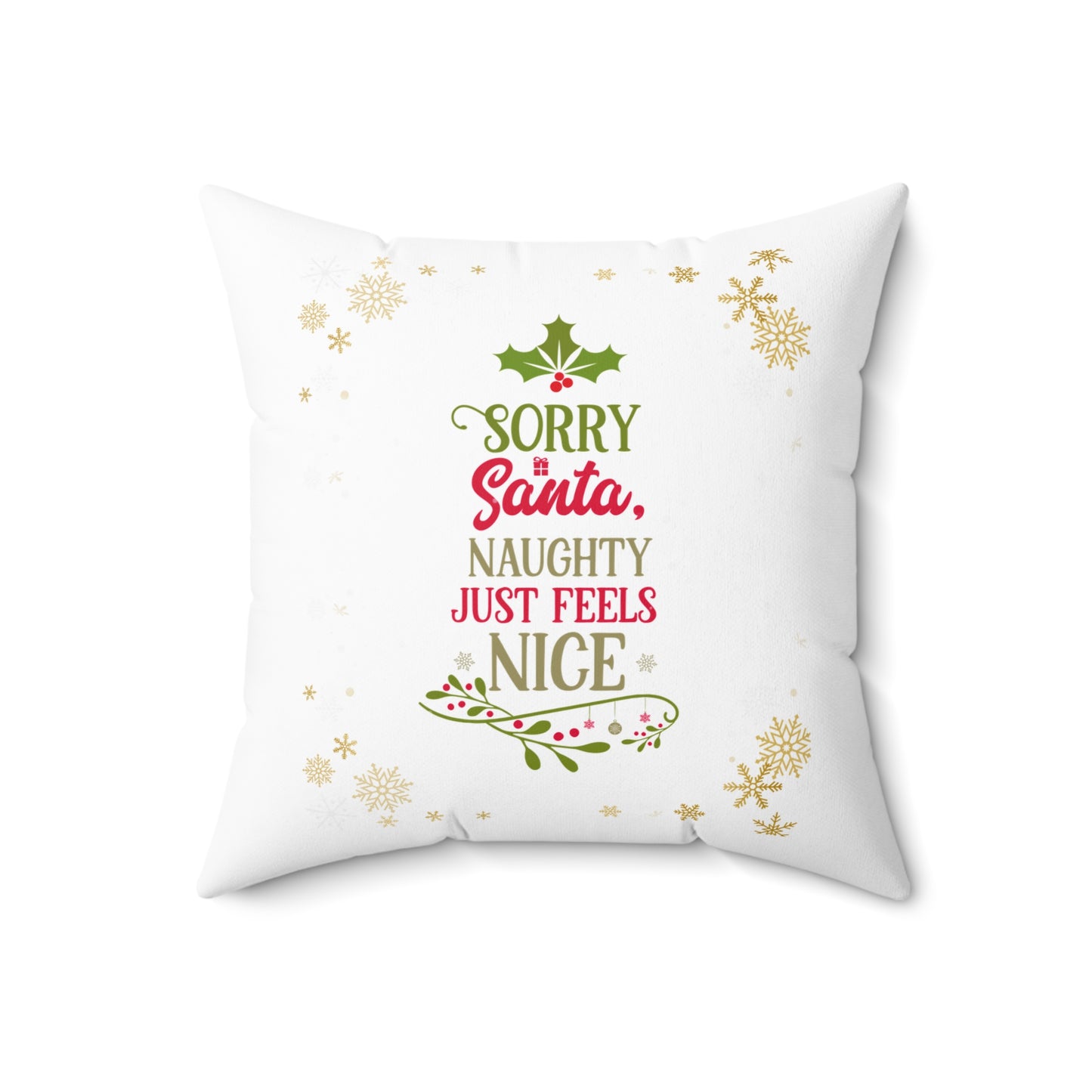 Naughty Feels Nice Pink-Spun Polyester Square Pillow (White)