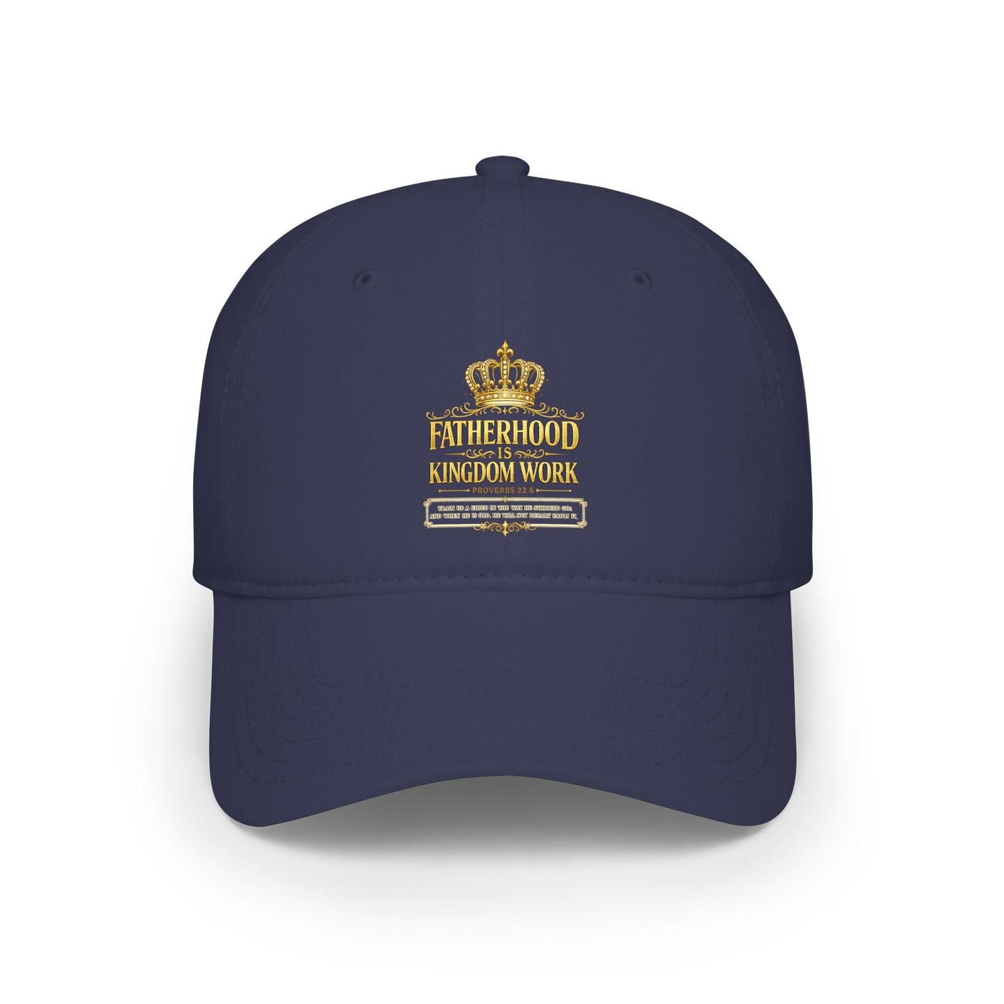 Fatherhood Kingdom Work Low Profile Baseball Cap — Crown Dad Hat