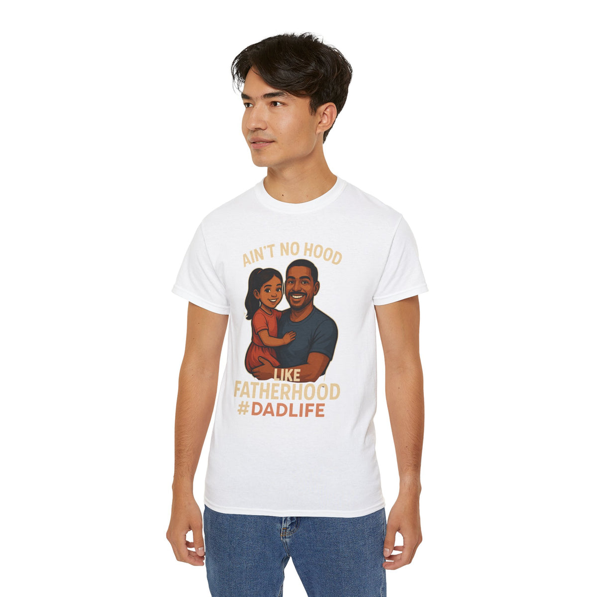 Ain't No Hood-HispanicGirl-Ultra Cotton Tee - Ain't No Hood Like Fatherhood