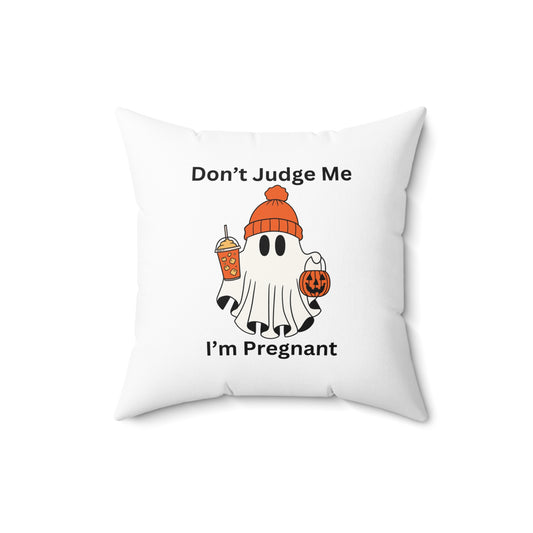 Halloween-Don't judge me I"m Pregnant