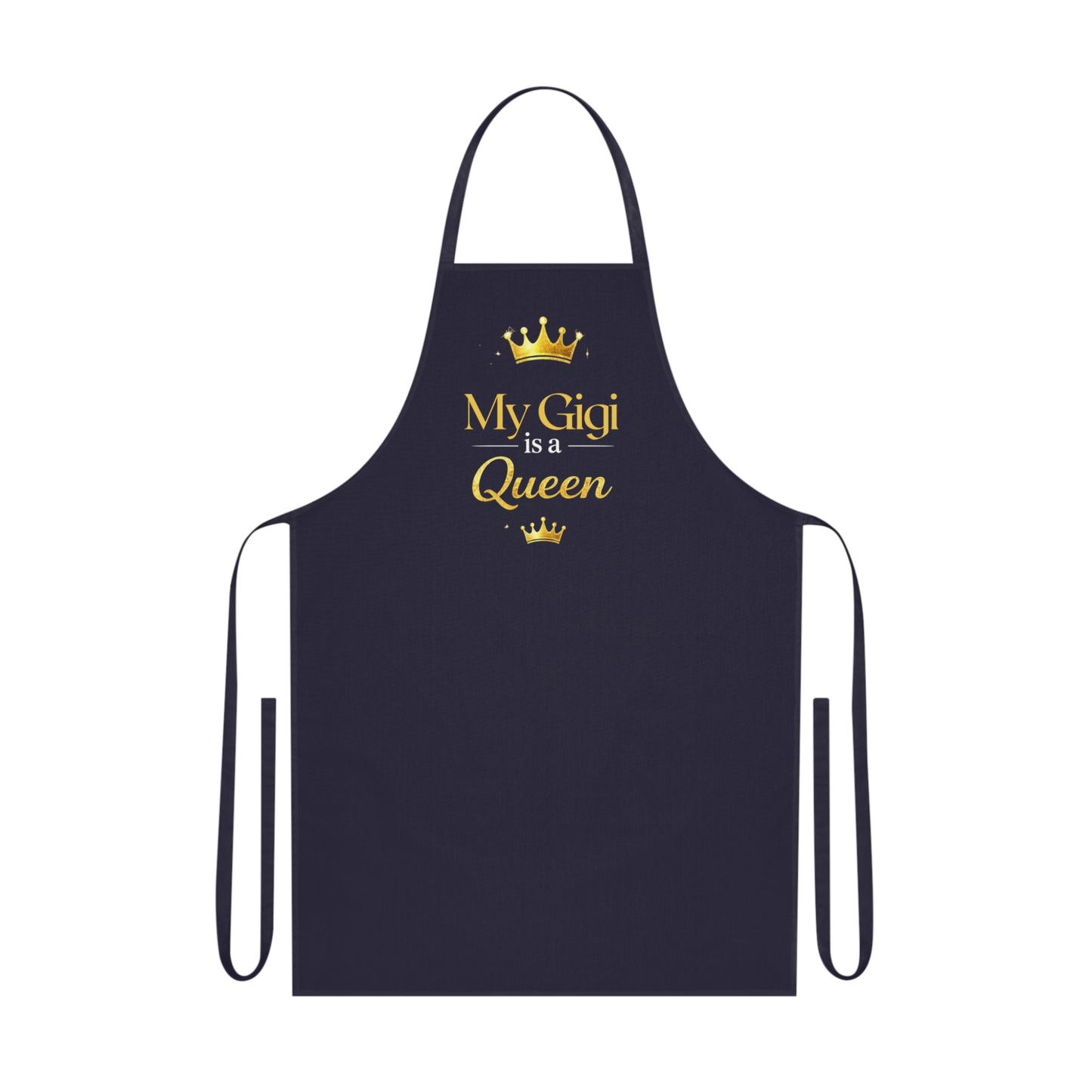 Apron — "My Gigi Is a Queen" Cotton Cooking Apron, Gift for Grandmothers & Grandkids