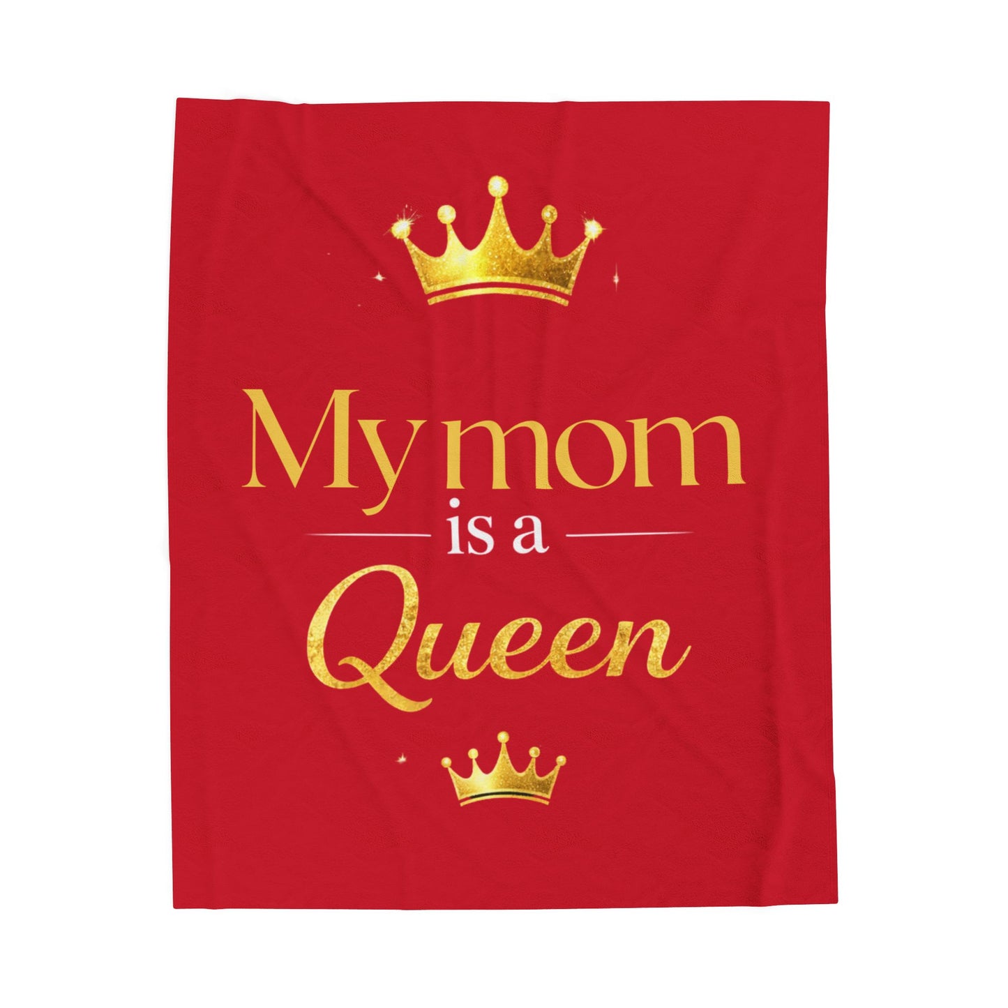 Velveteen Plush Blanket — "My Mom is a Queen" Gold Crown Mother's Day Throw
