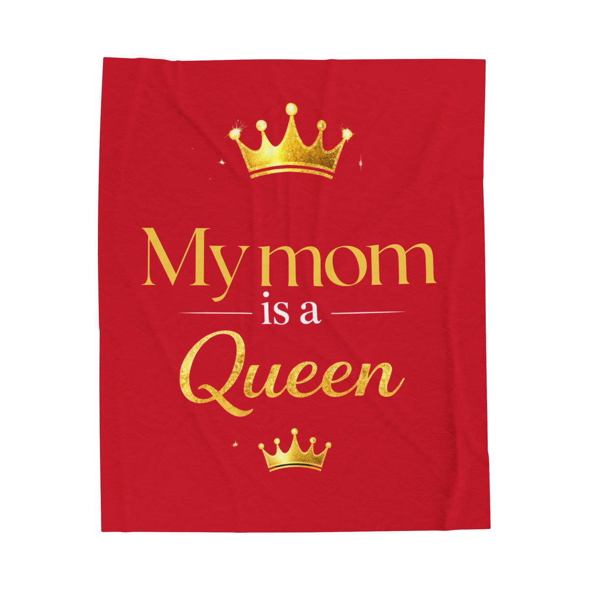 Velveteen Plush Blanket — "My Mom is a Queen" Gold Crown Mother's Day Throw