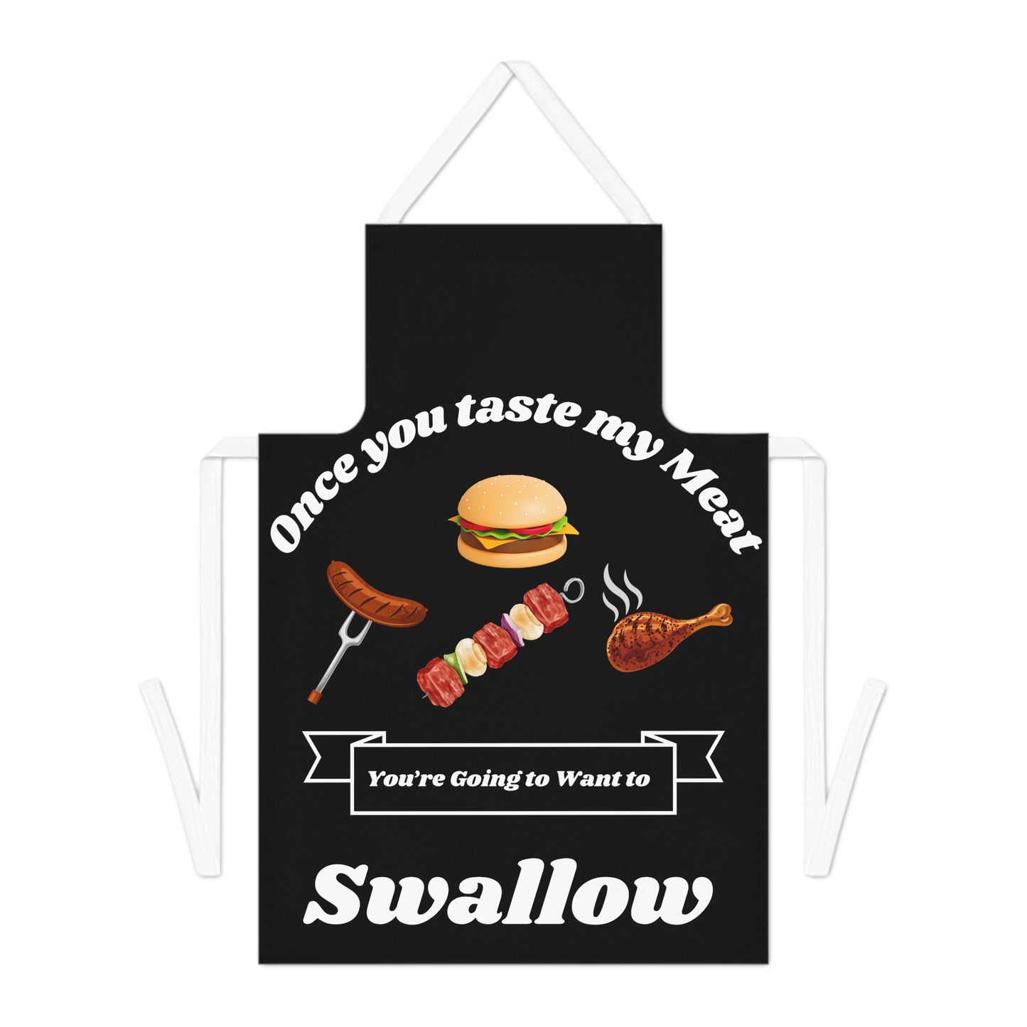 Once You Taste My Meat Apron-Black