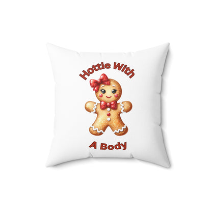 Hottie With A Body-Spun Polyester Square Pillow (White)