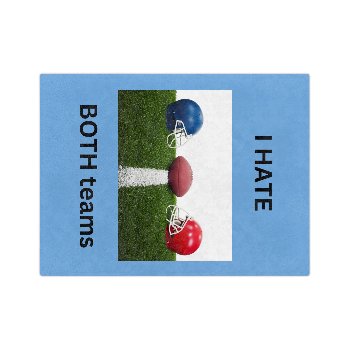 I Hate Both Teams-Light Blue